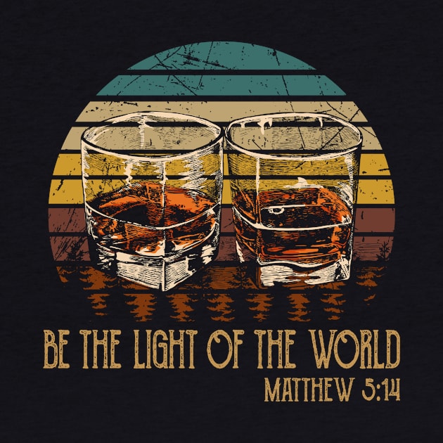 Be The Light Of The World Whisky Mug by Beard Art eye